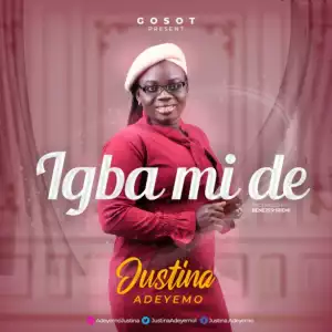 Justina Adeyemo - Igba Mi De